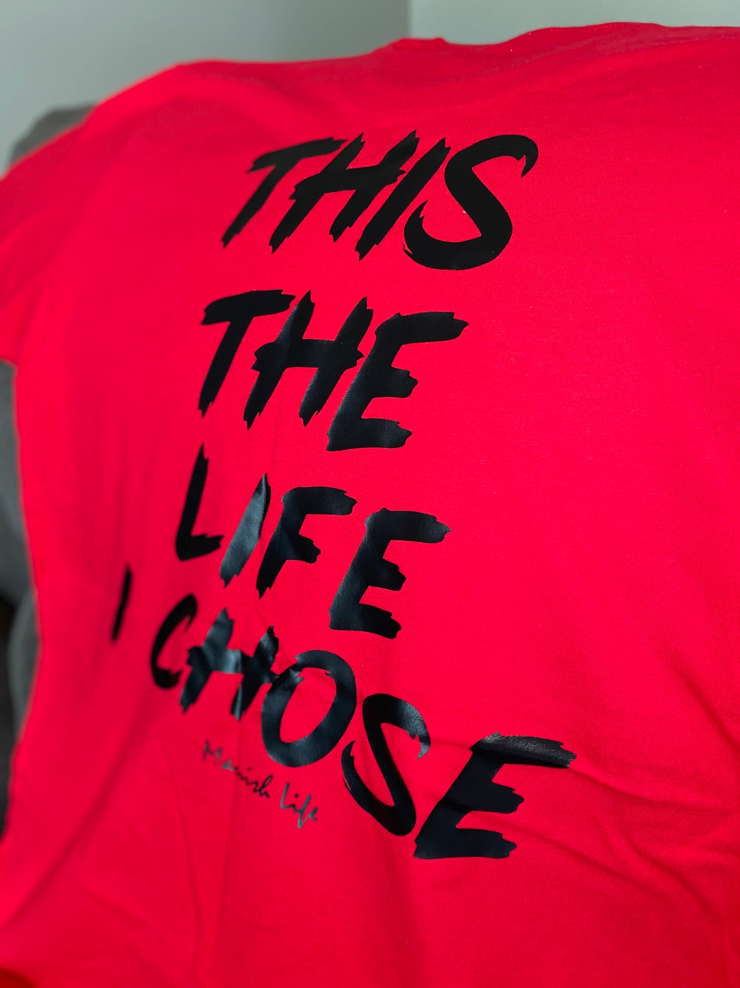 The Life I Chose T Shirt (Men)